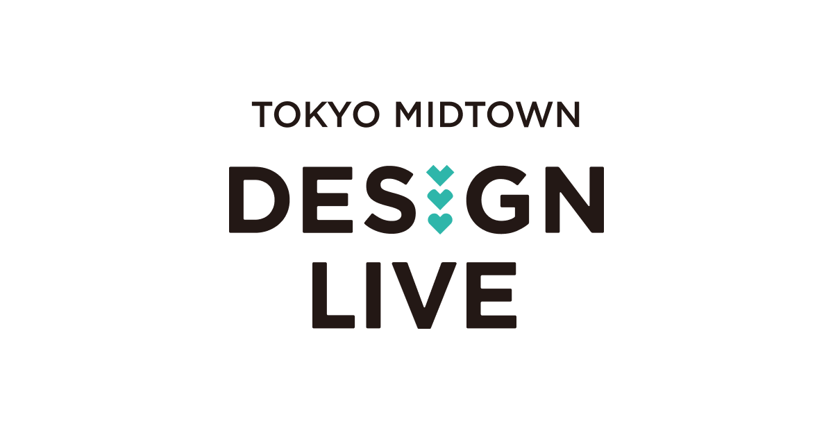 TOKYO MIDTOWN DESIGN LIVE 2026
