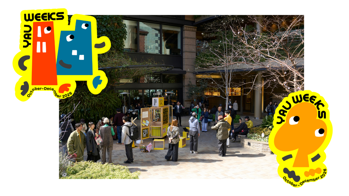 “YAU WEEKS” where you can encounter art in Otemachi, Marunouchi, and Yurakucho | Upcoming programs